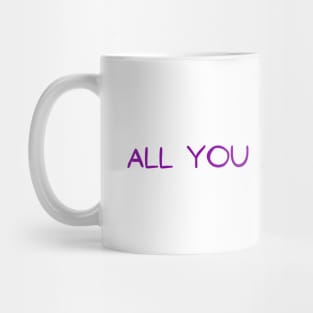 All you need is love! Mug